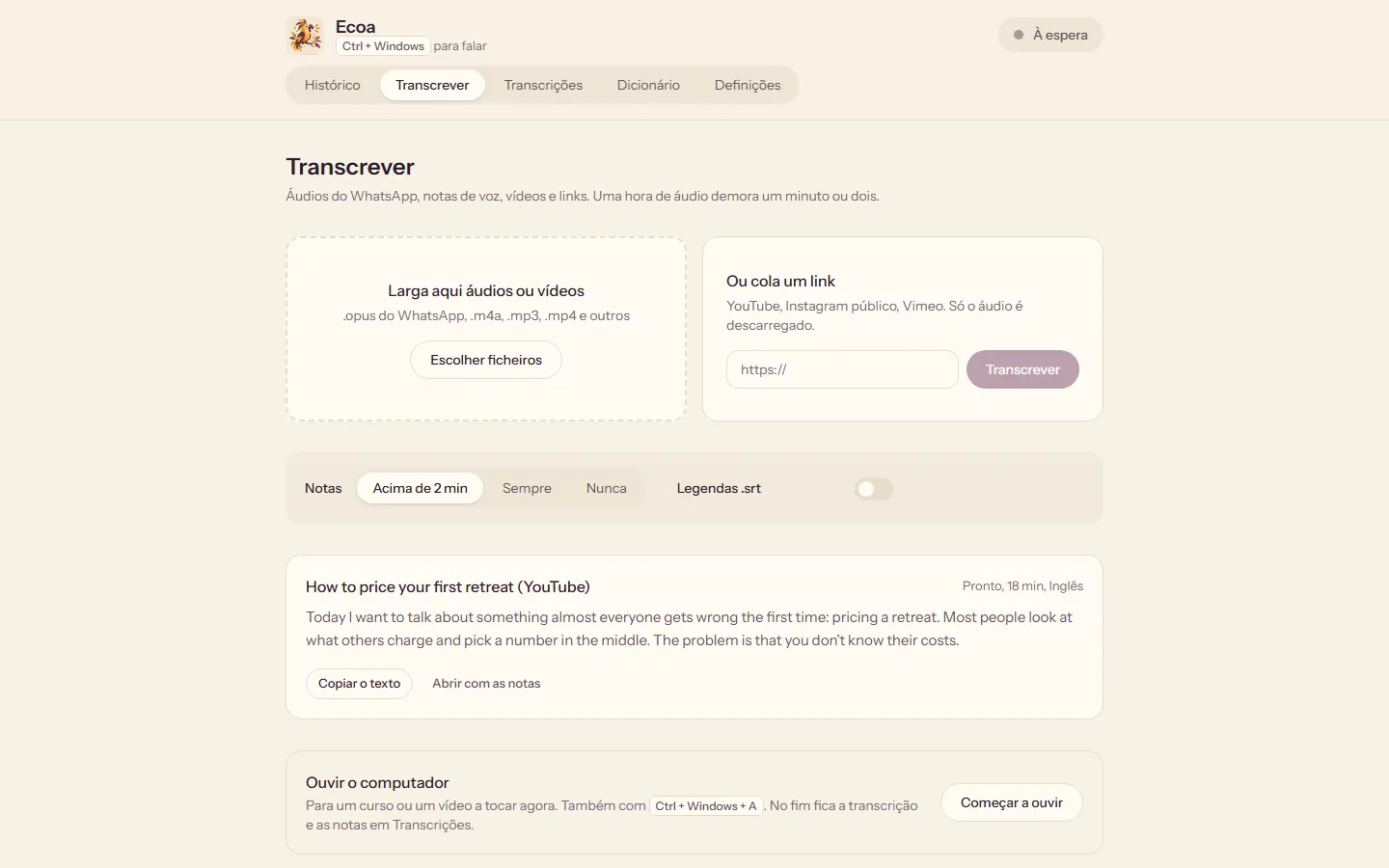 Ecoa on the computer: Transcribe, with a place to drop files, a box for a link, and a finished YouTube transcript.