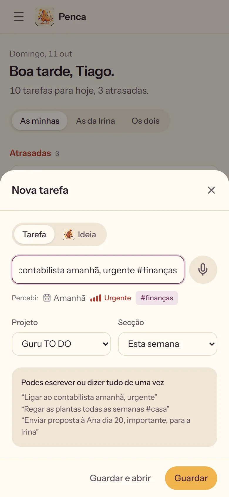 Penca: uma tarefa nova escrita numa frase, com a data, a prioridade e a etiqueta percebidas por baixo.